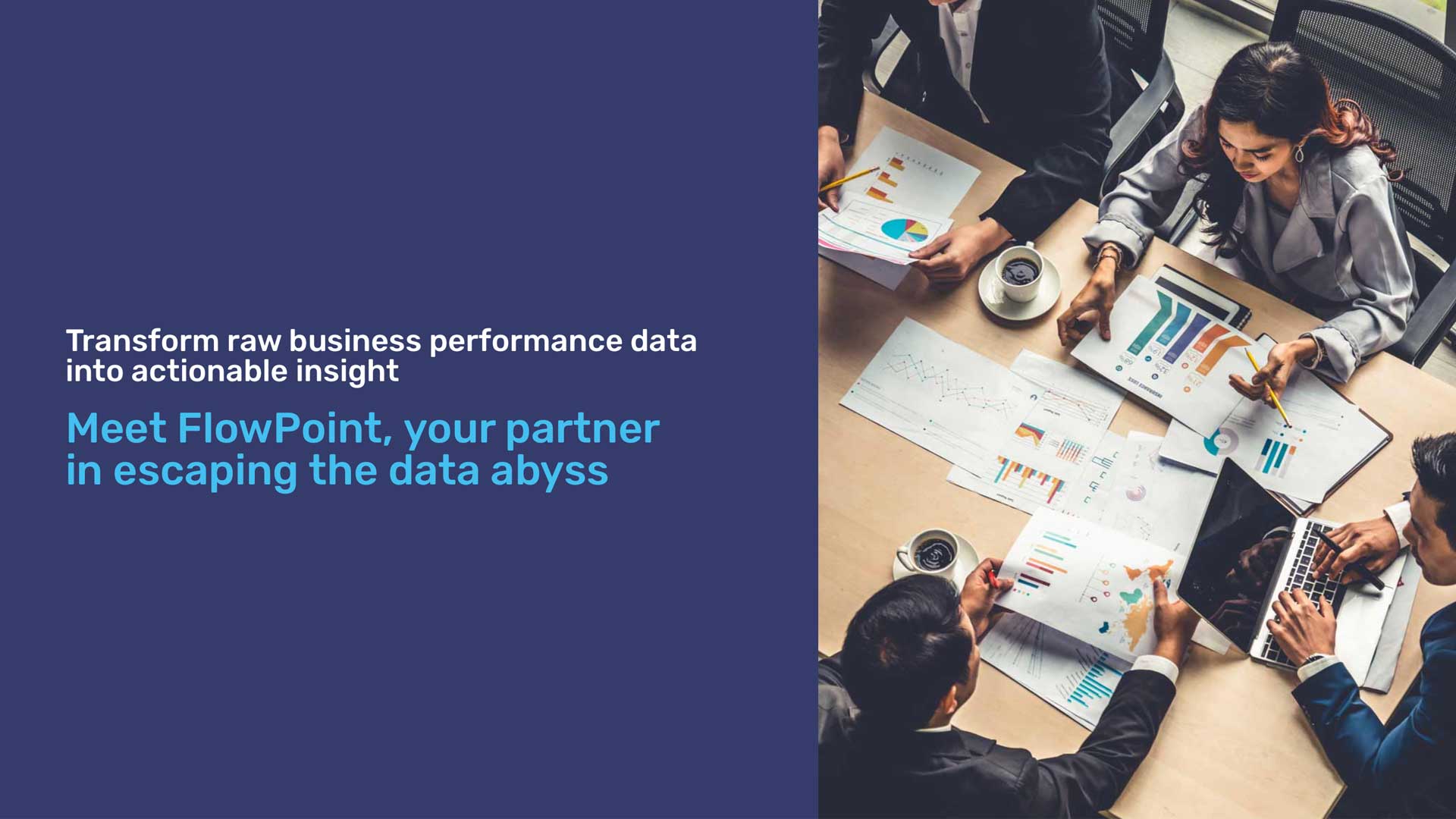 FlowPoint Technologies transformed raw business performance data into actionable insight.