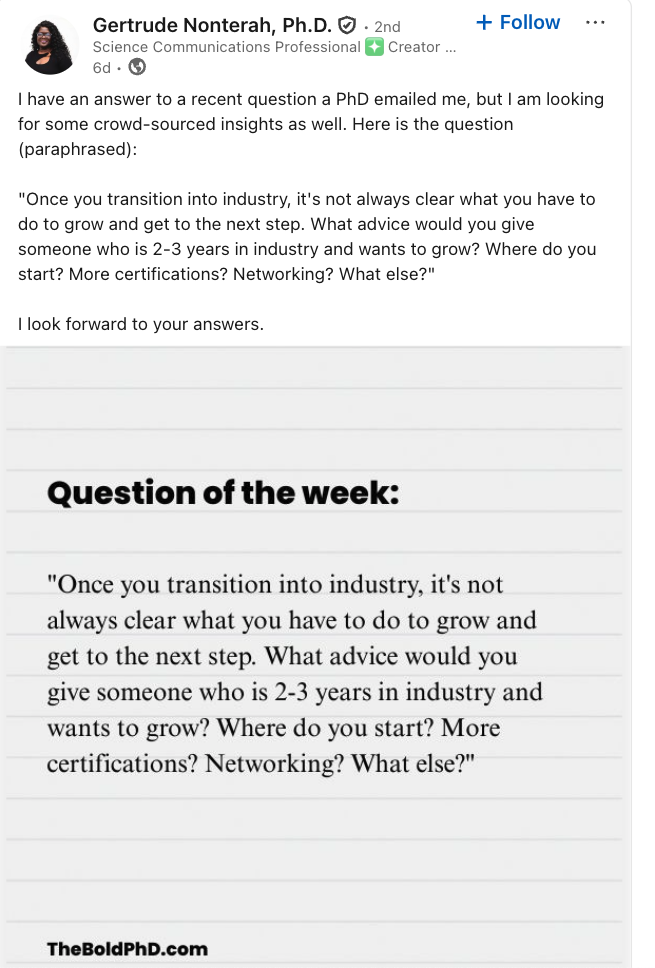 "I have an answer to a question a recent PhD emailed me, but I'm looking for crowdsourced insight. The question is, once you get into the industry, it's not always clear what you have to do to grow and get to the next step. What advice do you want to give someone two to three years into the industry who wants to grow? Where do you start? More certifications, networking, what else?"